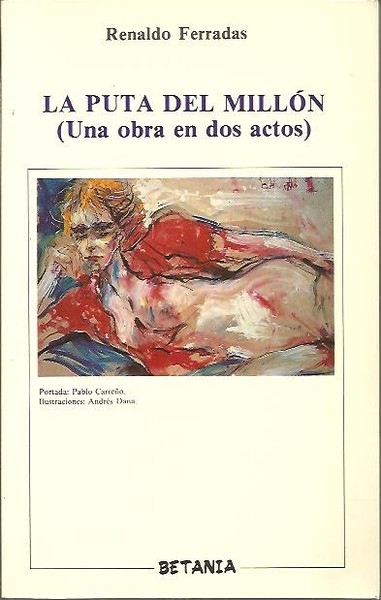 LA PUTA DEL MILLON (UNA OBRA EN DOS ACTOS).