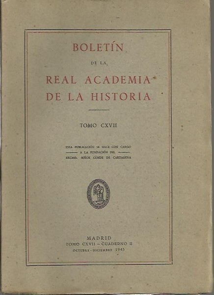 BOLETIN DE LA REAL ACADEMIA DE HISTORIA. TOMO CXVII. CUADERNO …
