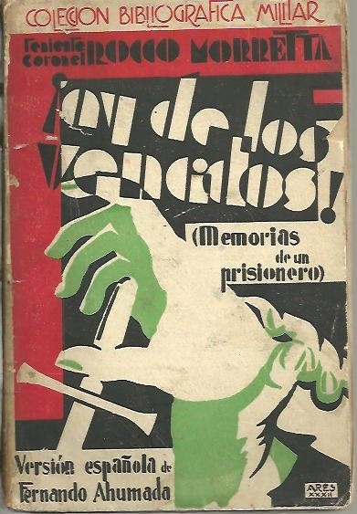 ¡AY DE LOS VENCIDOS! MEMORIAS DE UN PRISIONERO.