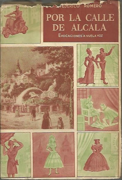 POR LA CALLE DE ALCALA. EVOCACIONES A VUELA VOZ.