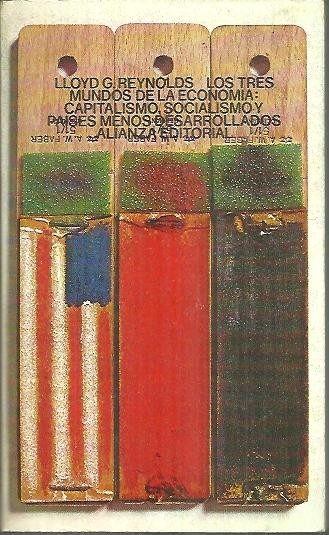 LOS TRES MUNDOS DE LA ECONOMIA: CAPITALISMO, SOCIALISMO Y PAISES …