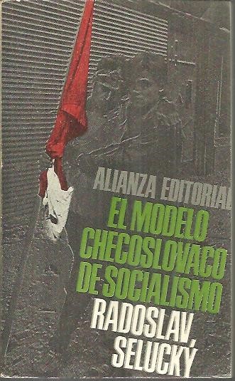 EL MODELO CHECOSLOVACO DE SOCIALISMO.