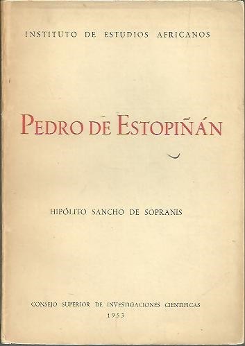 EL COMENDADOR PEDRO DE ESTOPIÑAN CONQUISTADOR DE MELILLA.