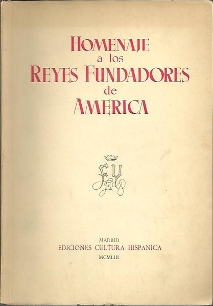 HOMENAJE A LOS REYES FUNDADORES DE AMERICA.