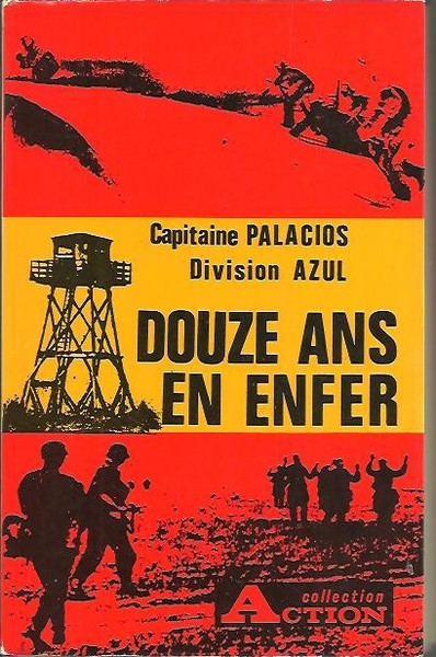 12 ANS EN ENFER (EMBAJADOR EN EL INFIERNO). MEMOIRES RECUEILLIES …