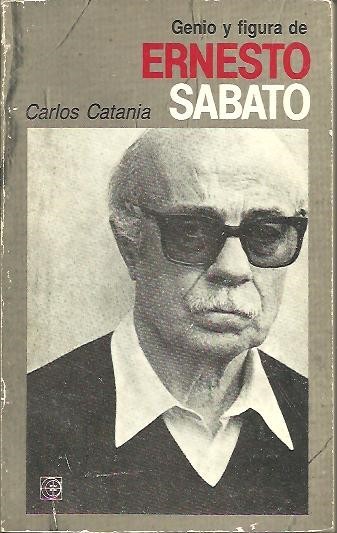GENIO Y FIGURA DE ERNESTO SABATO.