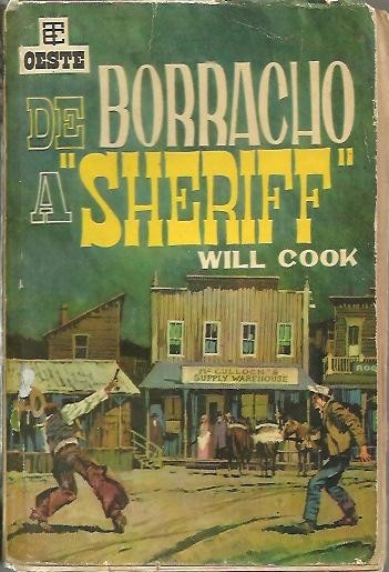 DE BORRACHO A SHERIFF.