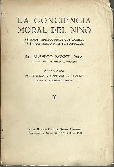 LA CONCIENCIA MORAL DEL NIÑO. ESTUDIOS TEORICO PRACTICOS ACERCA DE …