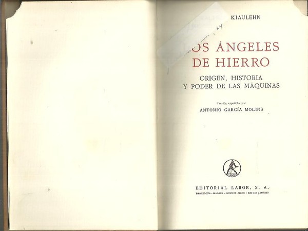 LOS ANGELES DE HIERRO. ORIGEN, HISTORIA Y PODER DE LAS …