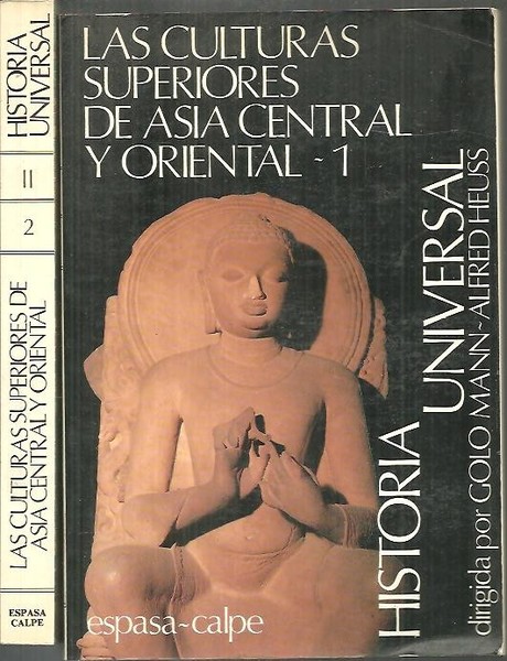 HISTORIA UNIVERSAL. VOL. II. LAS CULTURAS SUPERIORES DEL ASIA CENTRAL …