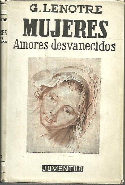 MUJERES. AMORES DESVANECIDOS.