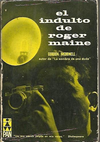 EL INDULTO DE ROGER MAINE.