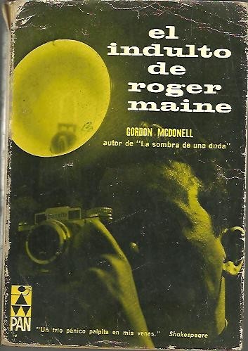 EL INDULTO DE ROGER MAINE.