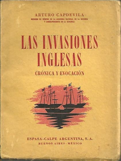 LAS INVASIONES INGLESAS, CRONICA Y EVOCACION.