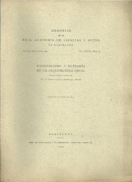 RACIONALISMO A ULTRANZA EN LA ARQUITECTURA OJIVAL.