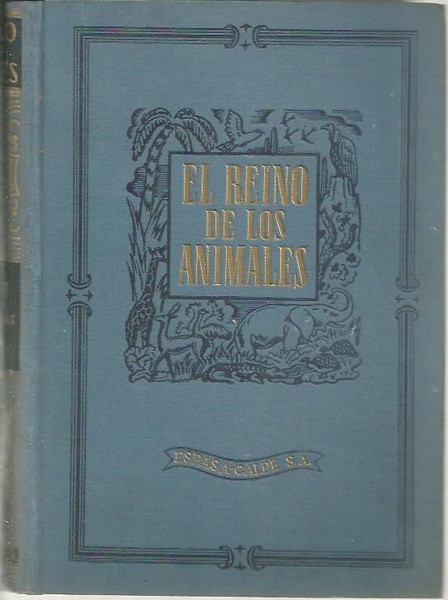 EL REINO DE LOS ANIMALES, EL ANIMAL EN SU MEDIO …