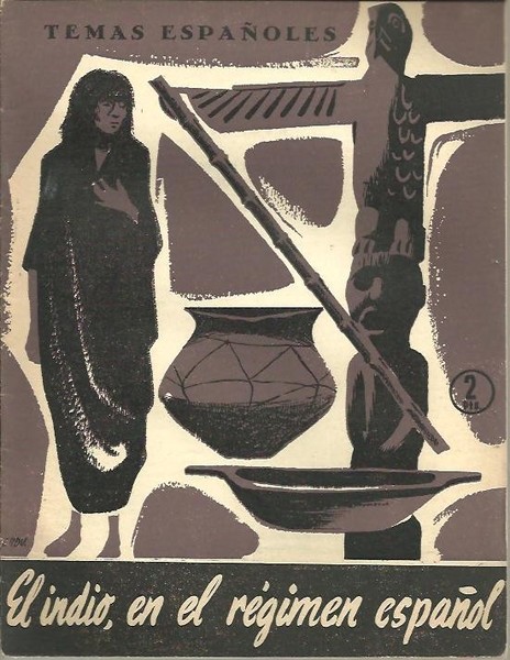 EL INDIO, EN EL REGIMEN ESPAÑOL.