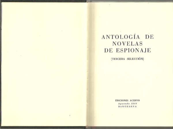 ANTOLOGIA DE NOVELAS DE ESPIONAJE. (TERCERA SELECCIÓN).