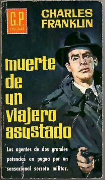 MUERTE DE UN VIAJERO ASUSTADO.