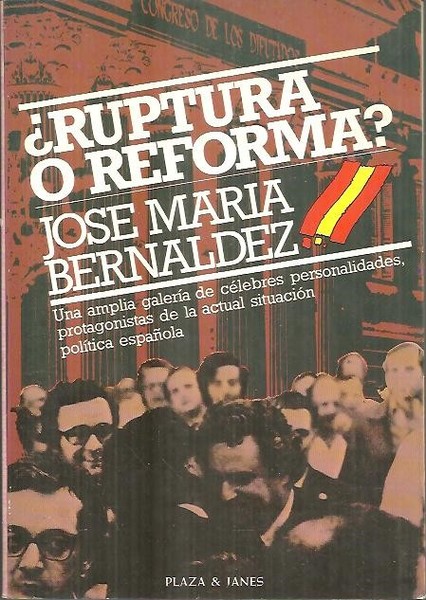 ¿RUPTURA O REFORMA?.