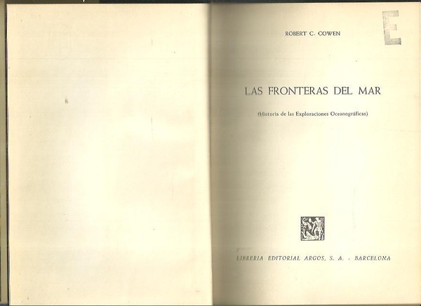 LAS FRONTERAS DEL MAR. HISTORIA DE LAS EXPLORACIONES OCEANOGRAFICAS.
