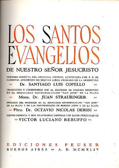 LOS SANTOS EVANGELIOS DE NUESTRO SEÑOR JESUCRISTO.
