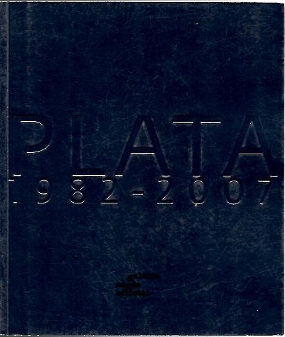 PLATA 1982-2007.