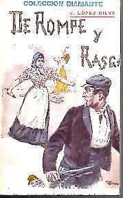 DE ROMPE Y RASGA.