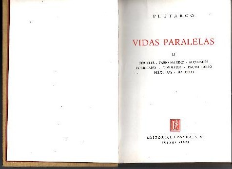 VIDAS PARALELAS. II. PERICLES, FABIO MAXIMO, ALCIBIADES, CORIOLANO, TIMOLEON, PAULO …