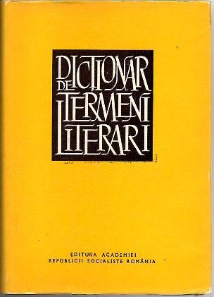 DICTIONAR DE TERMENI LITERARI.