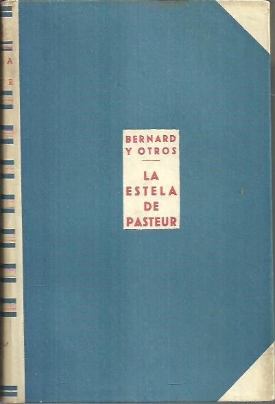 LA ESTELA DE PASTEUR. LOS INICIADORES FRANCESES EN PATOLOGIA INFECCIOSA.