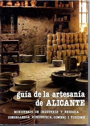 GUIA DE LA ARTESANIA DE ALICANTE.