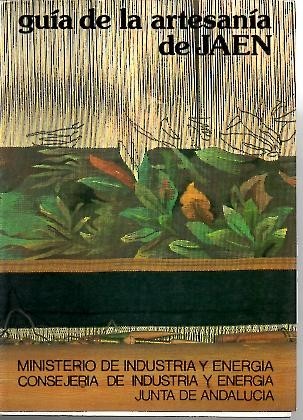 GUIA DE LA ARTESANIA DE JAEN.