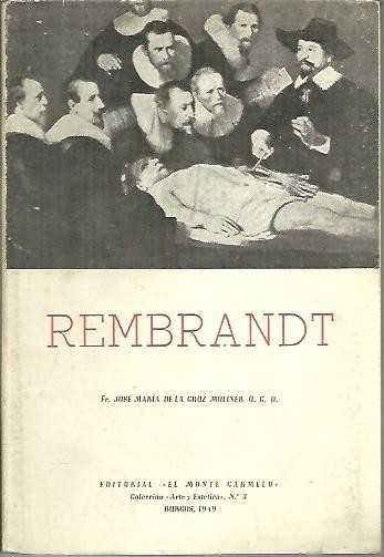 REMBRANDT O EL DRAMA DE UN MELANOFILO.
