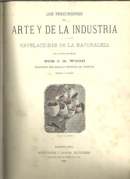 LOS PRECURSORES DEL ARTE Y DE LA INDUSTRIA. REVELACIONES DE …