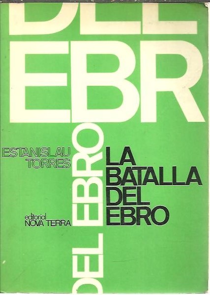 LA BATALLA DEL EBRO.