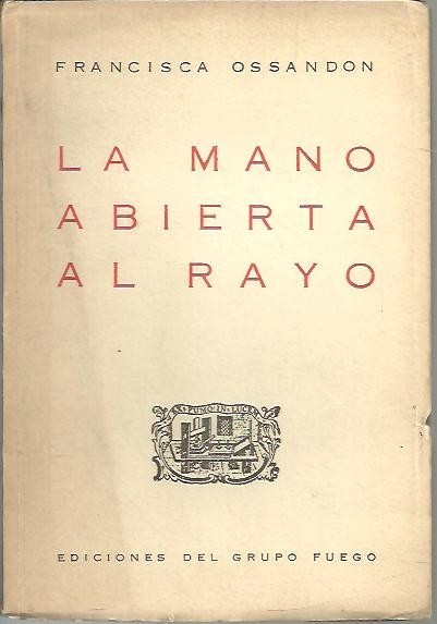 LA MANO ABIERTA AL RAYO.
