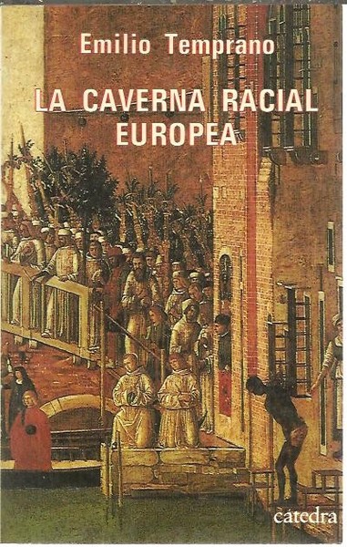 LA CAVERNA RACIAL EUROPEA.