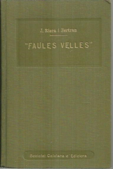 FAULES VELLES.