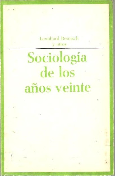 SOCIOLOGIA DE LOS AÑOS VEINTE.