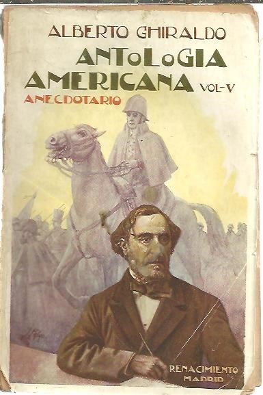 ANTOLOGIA AMERICANA. ANECDOTARIO. VOL. QUINTO.