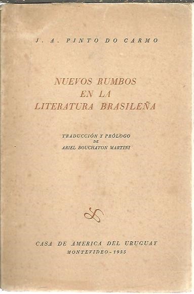 NUEVOS RUMBOS EN LA LITERATURA BRASILEÑA.