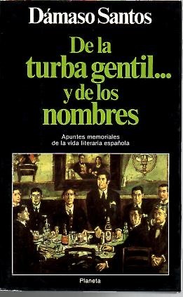 DE LA TURBA GENTIL. Y DE LOS NOMBRES. APUNTES MEMORIALES …