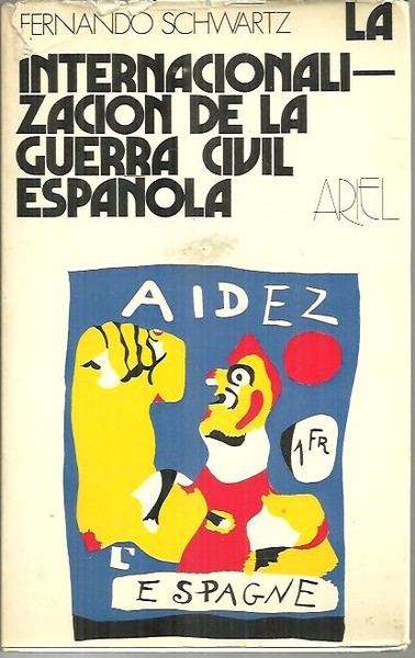 LA INTERNACIONALIZACION DE LA GUERRA CIVIL ESPAÑOLA. JULIO DE 1936 …