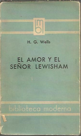 EL AMOR Y EL SEÑOR LEWISHAM.