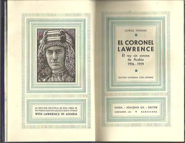 EL CORONEL LAWRENCE. EL REY SIN CORONA DE ARABIA 1916 …