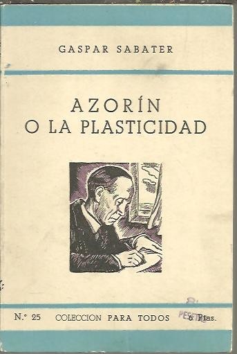 AZORIN O LA PLASTICIDAD.
