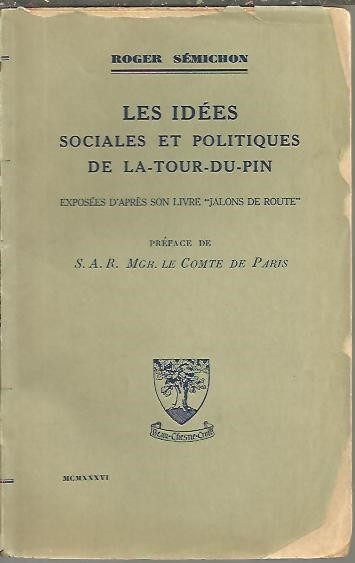 LES IDEES SOCIALES ET POLITIQUES DE LA-TOUR-DU-PIN.