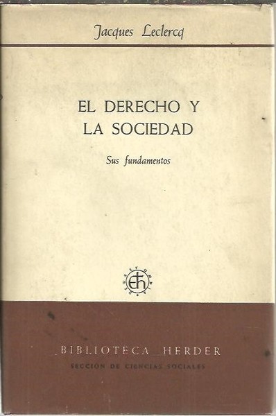 EL DERECHO Y LA SOCIEDAD. SUS FUNDMENTOS.