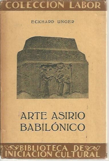 ARTE ASIRIO BABILONICO.